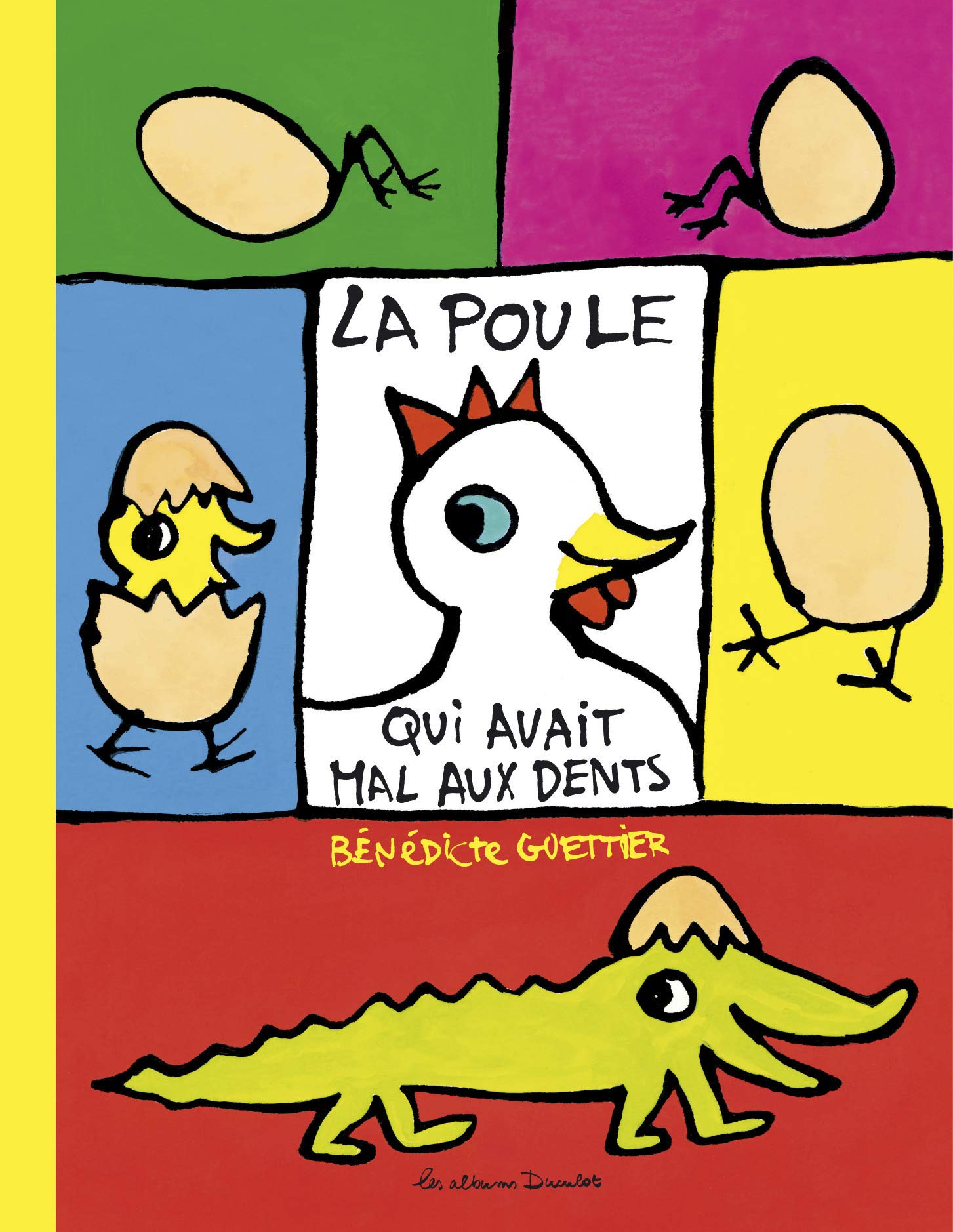 La Poule qui avait mal aux dents Children's books
