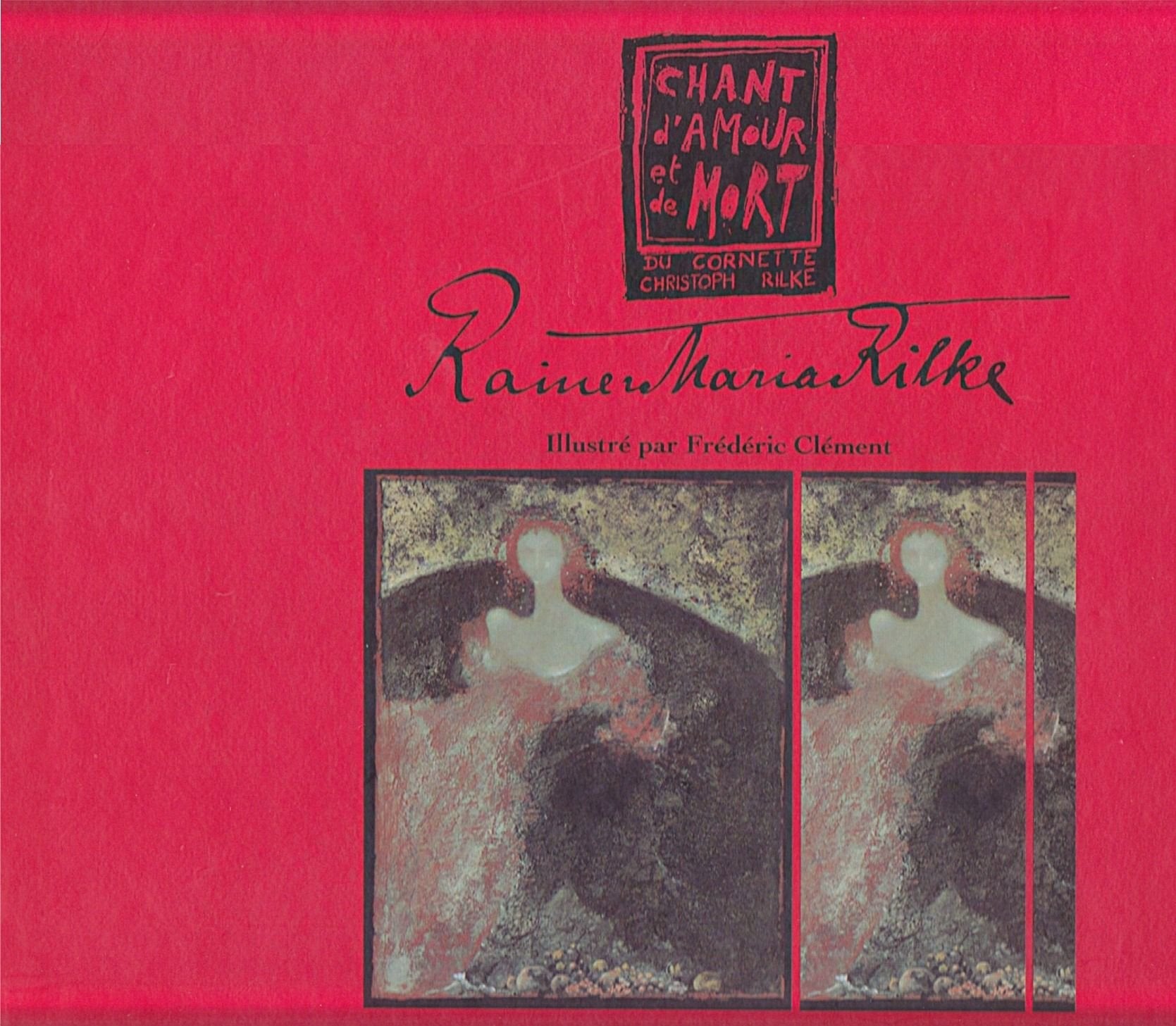 Chant d'amour et de mort du cornette Christoph Rilke book