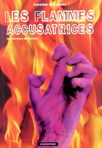 Les Terreurs de Coralie, tome 3 : Les Flammes accusatrices book