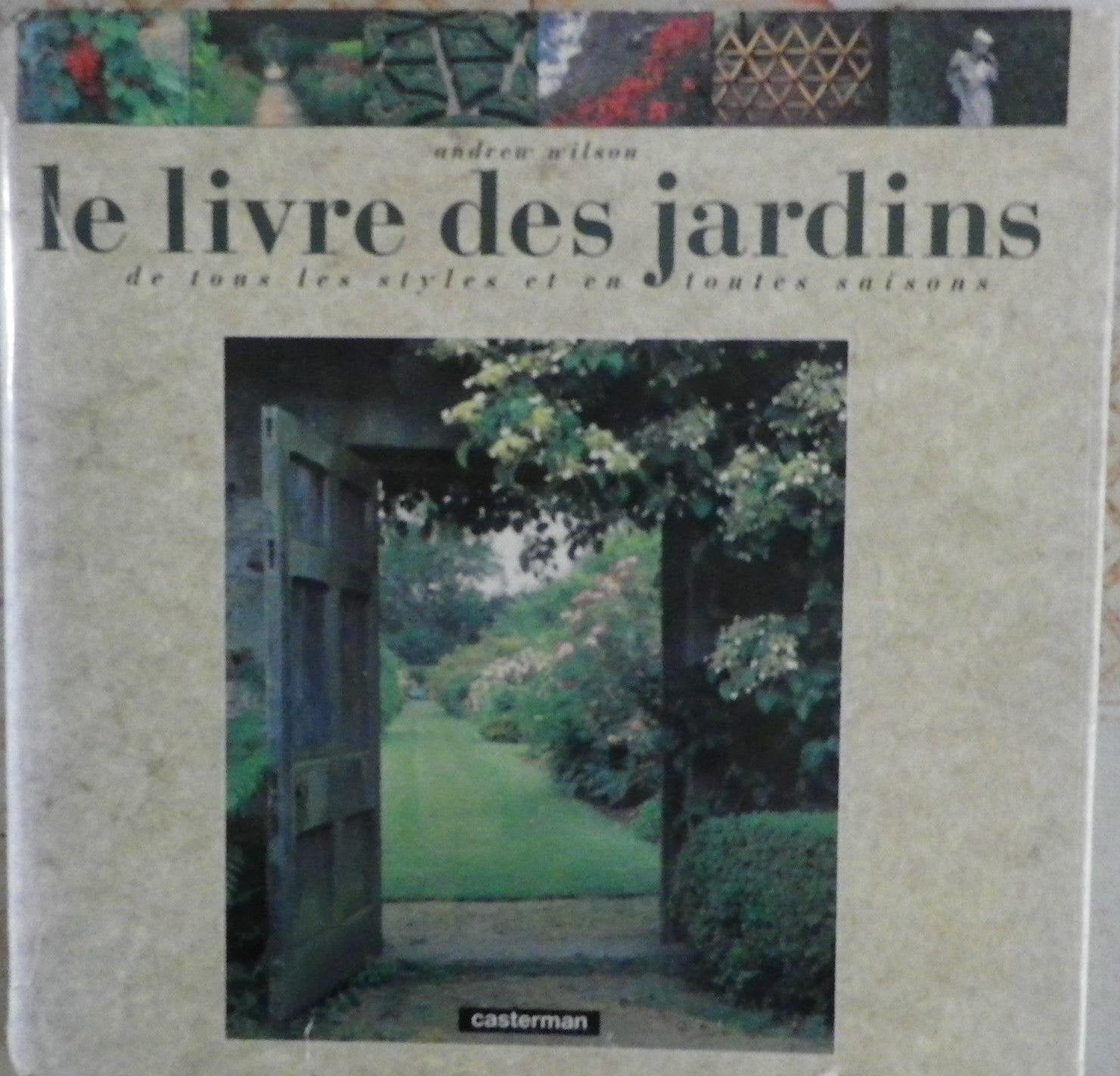 Le livre des jardins: Aménagement et architecture de jardins, classement par thèmes Books