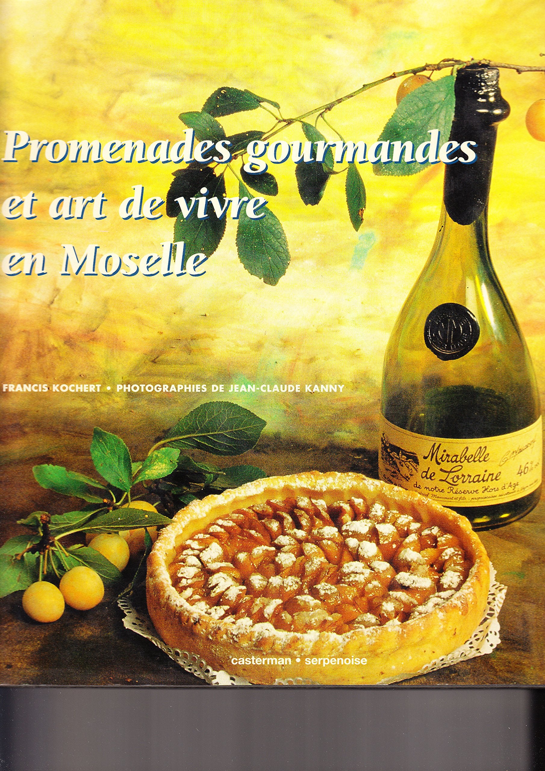 Promenades gourmandes et art de vivre en Moselle book