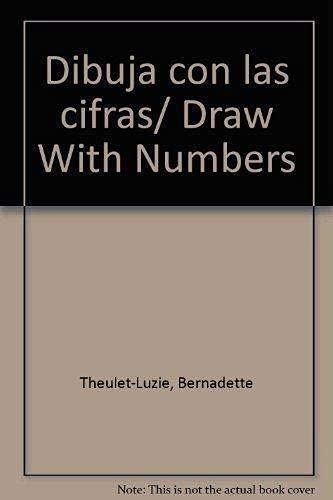 Dibuja con las cifras/ Draw With Numbers Non-fiction