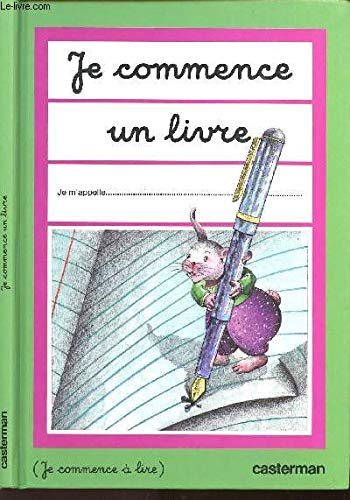 JE COMMENCE UN LIVRE - CAHIER D'ECRITURE. Books