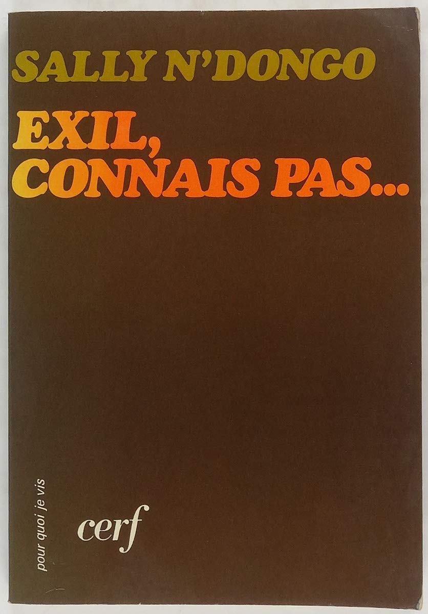 Exil, connais pas (Pour quoi je vis) (French Edition) Books
