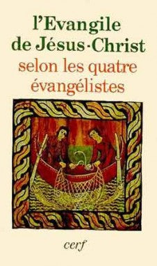 L'Evangile de Jésus-Christ selon les quatre évangélistes Religion & Esotericism