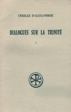Dialogues sur la Trinité. Vol. 1. Dialogues I-II Religion & Esotericism