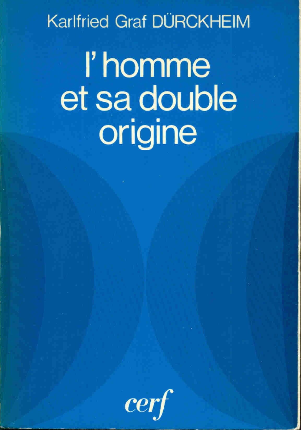 L'homme et sa double origine book