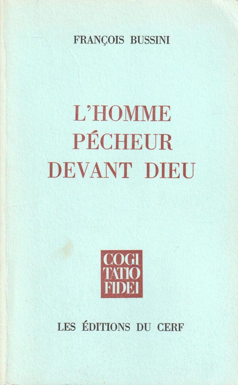 L'Homme pêcheur devant Dieu : Théologie et anthropologie Books