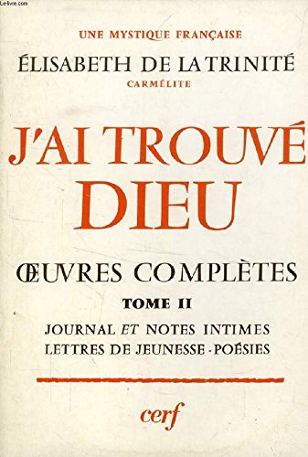 J'ai trouvé Dieu : oeuvres complètes. Vol. 1-1. Traités spirituels Books
