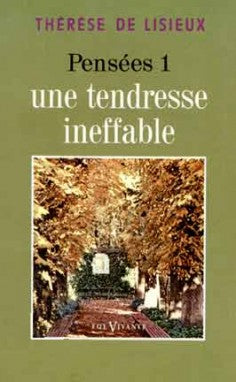 Pensées. Vol. 1. Une Tendresse ineffable book