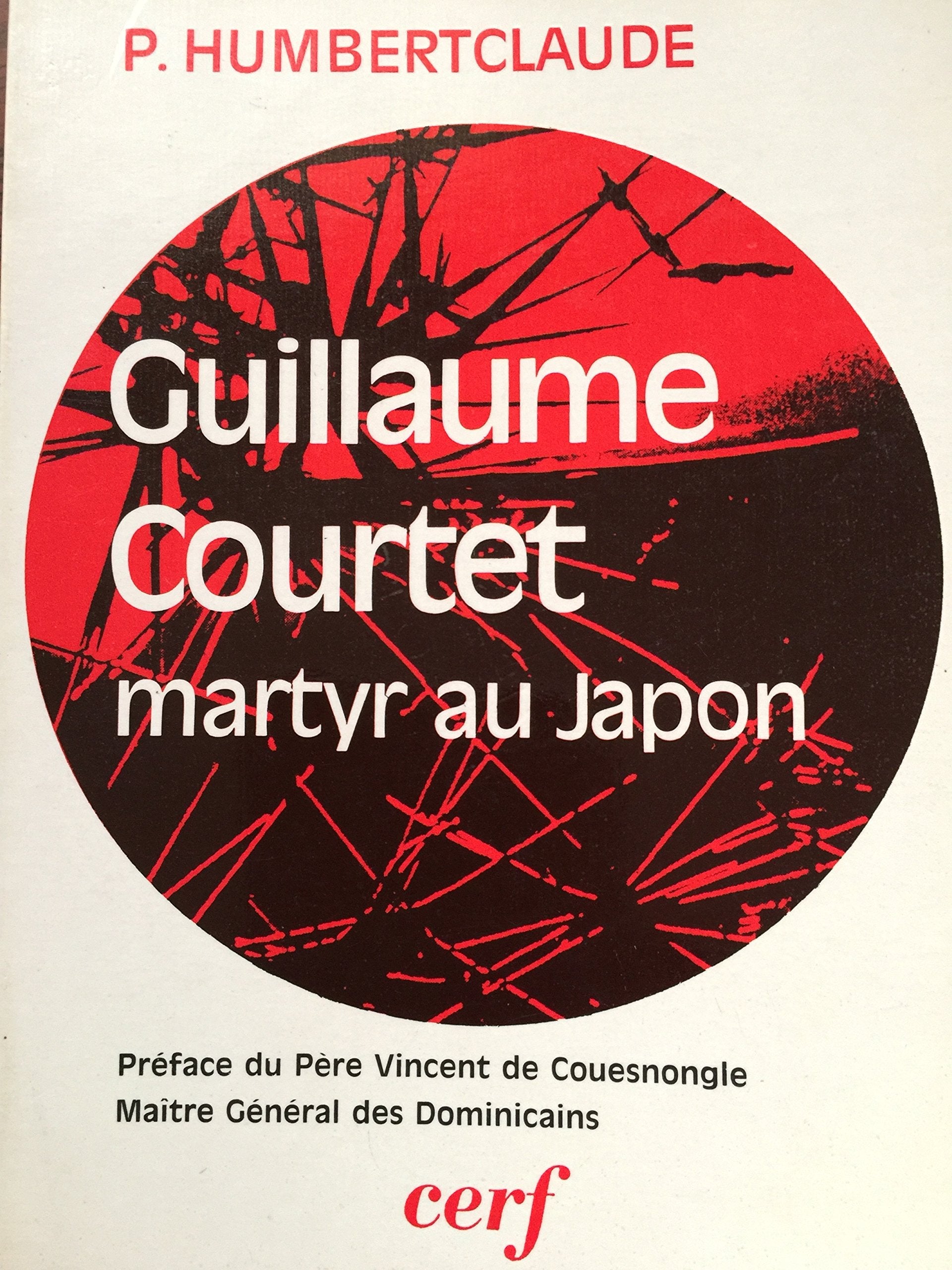 Guillaume Courtet, dominicain français, martyr au Japon book