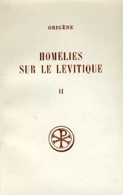Homélies sur le Lévitique. Vol. 2. Homélies VIII-XVI book