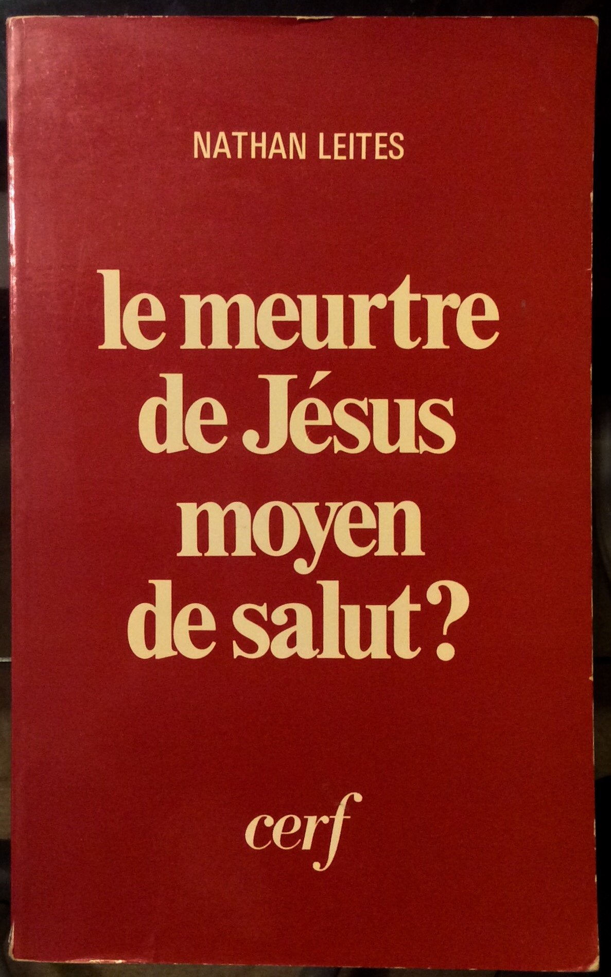 Le Meurtre de Jésus, moyen de salut ? Embarras des théologiens et déplacements de la question Books