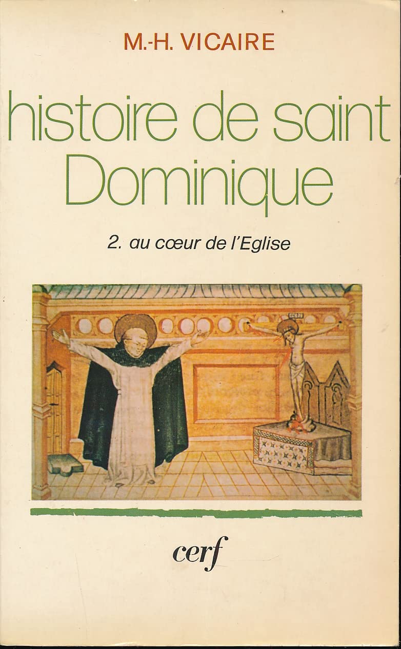 Au coeur de l'Eglise (Histoire de Saint Dominique tome 2) Books