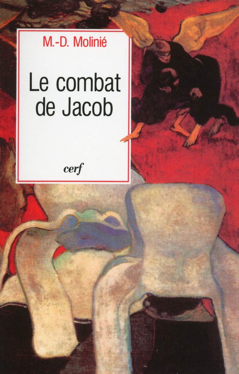 LE COMBAT DE JACOB: Peut-on vivre avec Dieu ? peut-on vivre sans Dieu ? Religion & Esotericism
