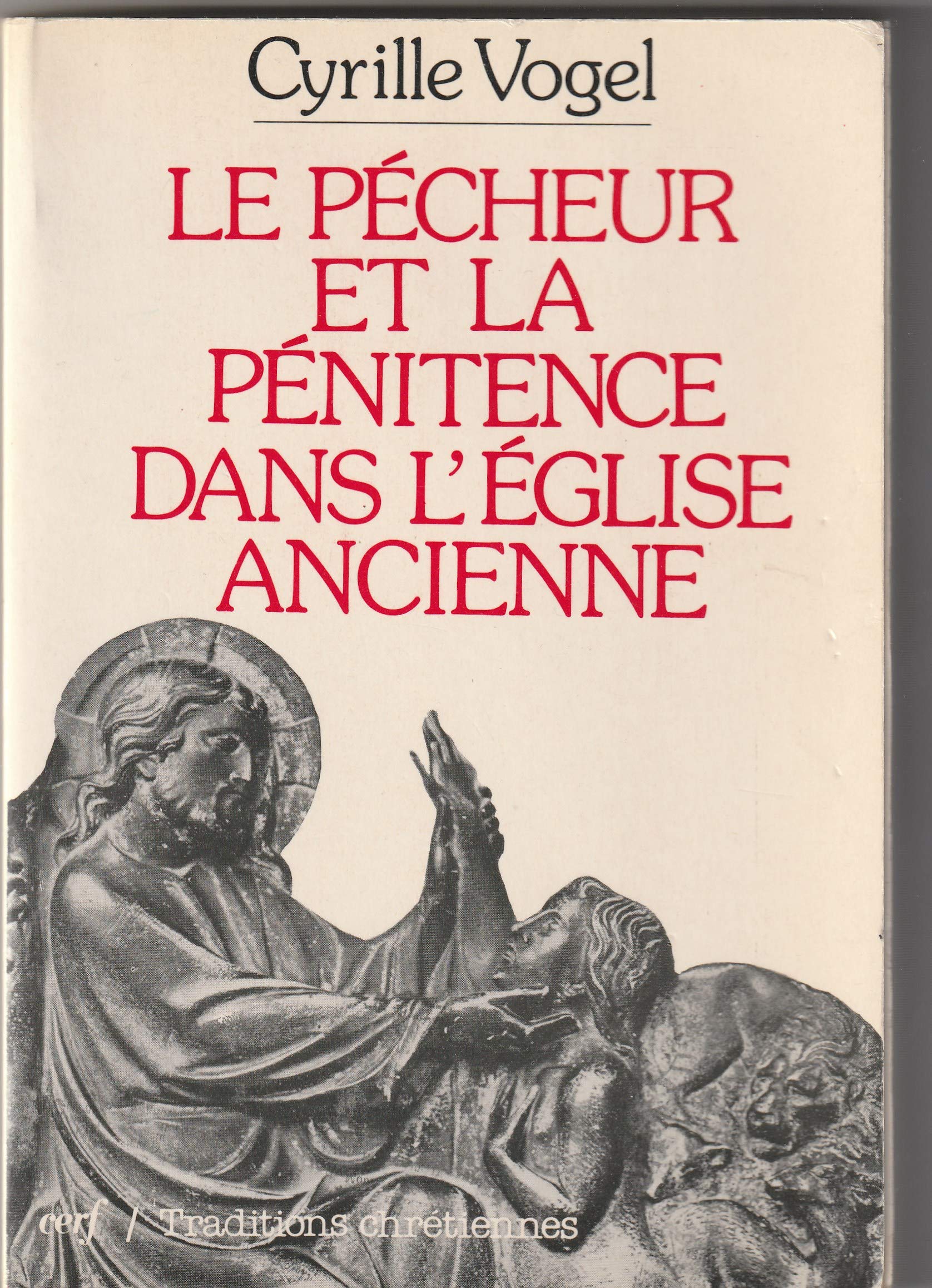 Le Pêcheur et la pénitence dans l'Eglise ancienne Books
