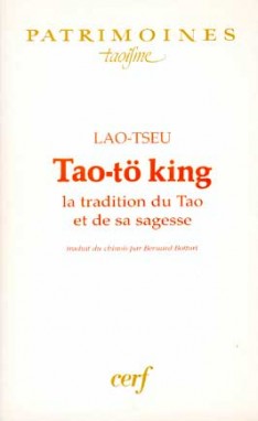 Tao-tö king : la tradition du tao et de sa sagesse book