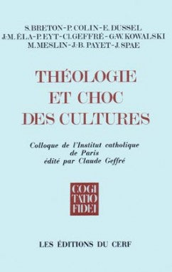 Théologie et choc des cultures : Colloque, Institut catholique de Paris, janvier 1982 book