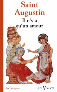 Il n'y a qu'un amour : commentaire de la première épître de saint Jean Books