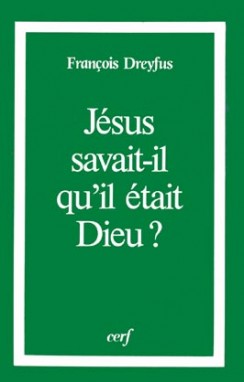 Jésus savait-il qu'il était Dieu ? Religion & Esotericism
