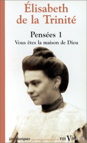 Pensées, tome 1 : Vous êtes la maison de Dieu book