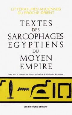 Les Textes des sarcophages égyptiens du Moyen Empire Politics & History