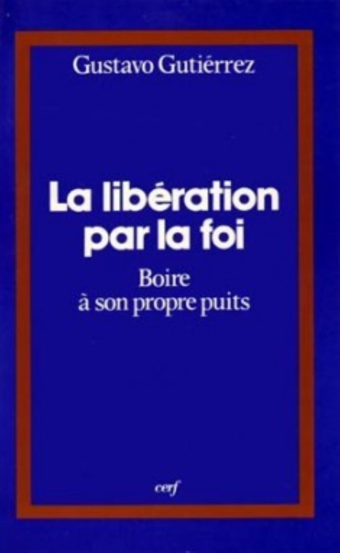 LA LIBÉRATION PAR LA FOI: Boire à son propre puits ou l'Itinéraire spirituel d'un peuple Religion & Esotericism