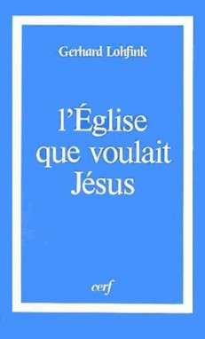 L'Eglise que voulait Jésus book