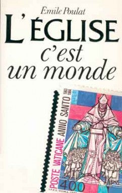 L'Eglise, c'est un monde : l'ecclésiosphère Philosophy