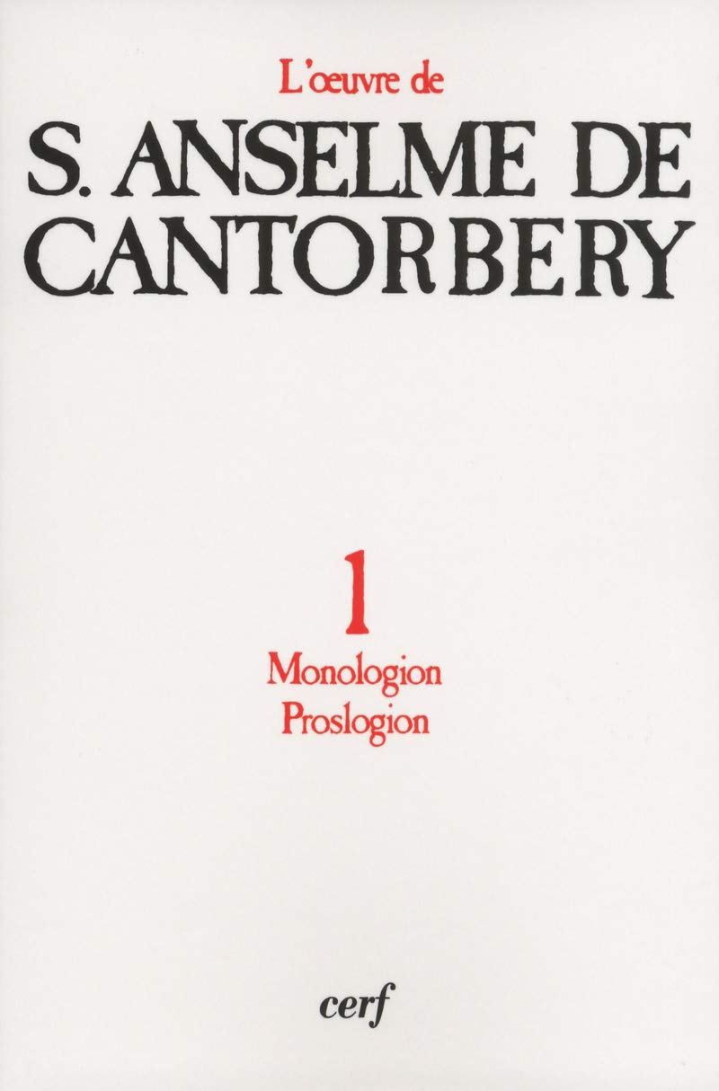 L'Oeuvre d'Anselme de Cantorbéry, tome 1: Monologion - Proslogion Contemporary literature