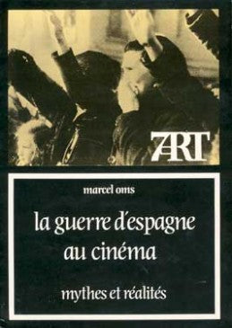 La Guerre d'Espagne au cinéma : mythes et réalités book