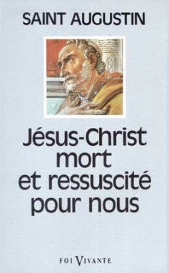 Jésus-Christ mort et ressuscité pour nous Books