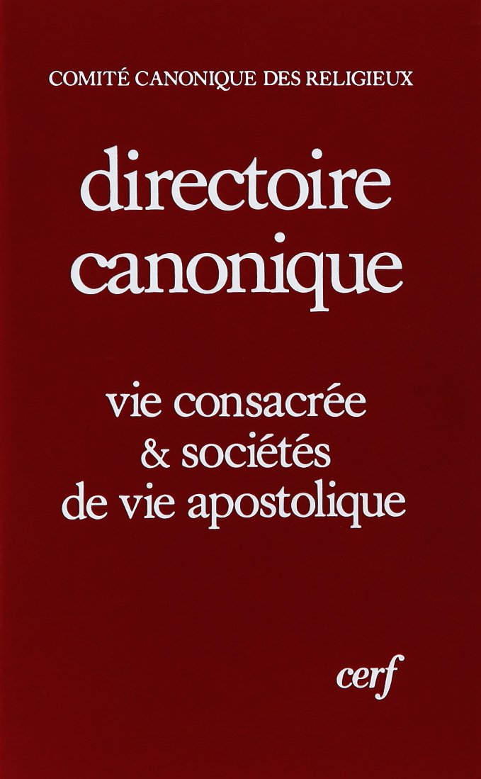 Directoire canonique: Vie consacrée et sociétés de vie apostolique Religion & Esotericism
