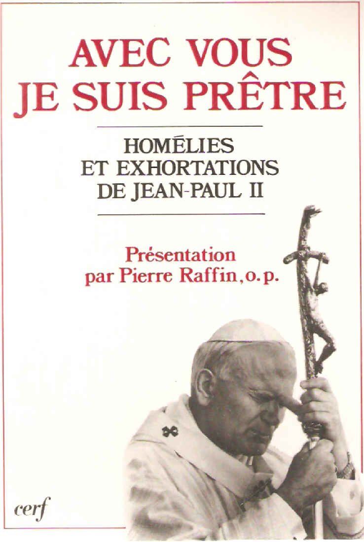 Avec vous, je suis prêtre: Homélies et exhortations, 1978-1986 book