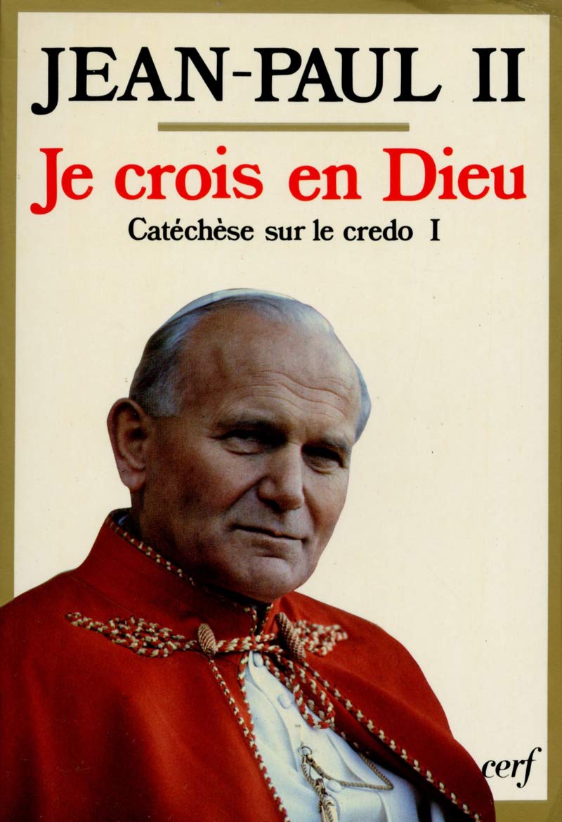JE CROIS EN DIEU - CATECHESE SUR LE CREDO I Religion & Esotericism