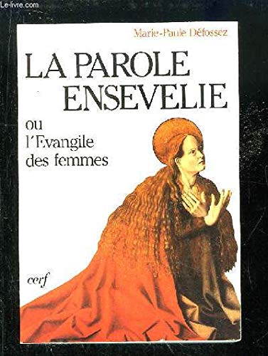 La Parole ensevelie ou l'Evangile des femmes Books