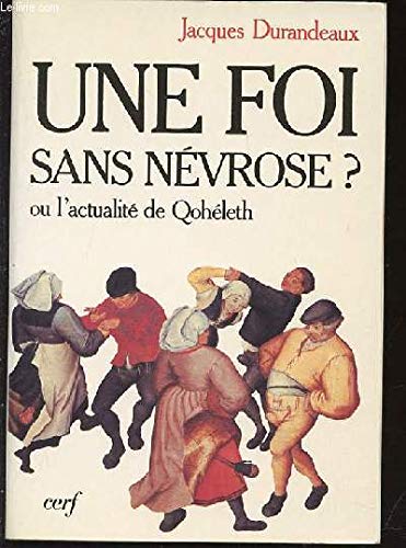 Une foi sans nevrose ou l'actualite de qohelet (Parole Présente) Books