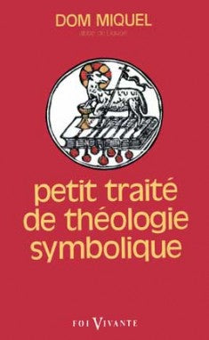 Petit traité de théologie symbolique book