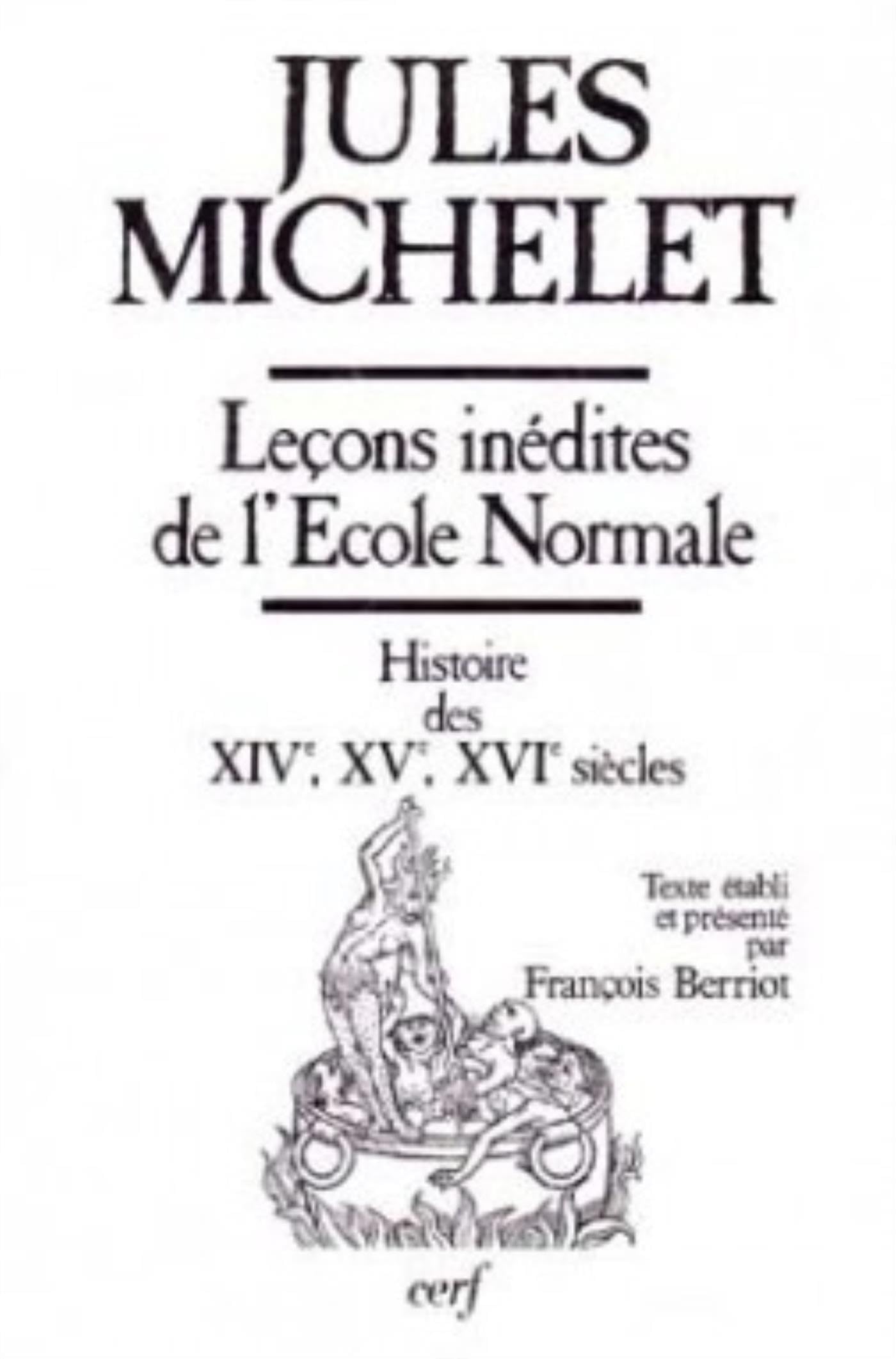 LEÇONS INÉDITES DE L'ÉCOLE NORMALE: Histoire des XIVe, XVe et XVIe siècles Politics & History