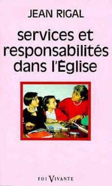 Services et responsabilités dans l'Eglise : les ministères Books