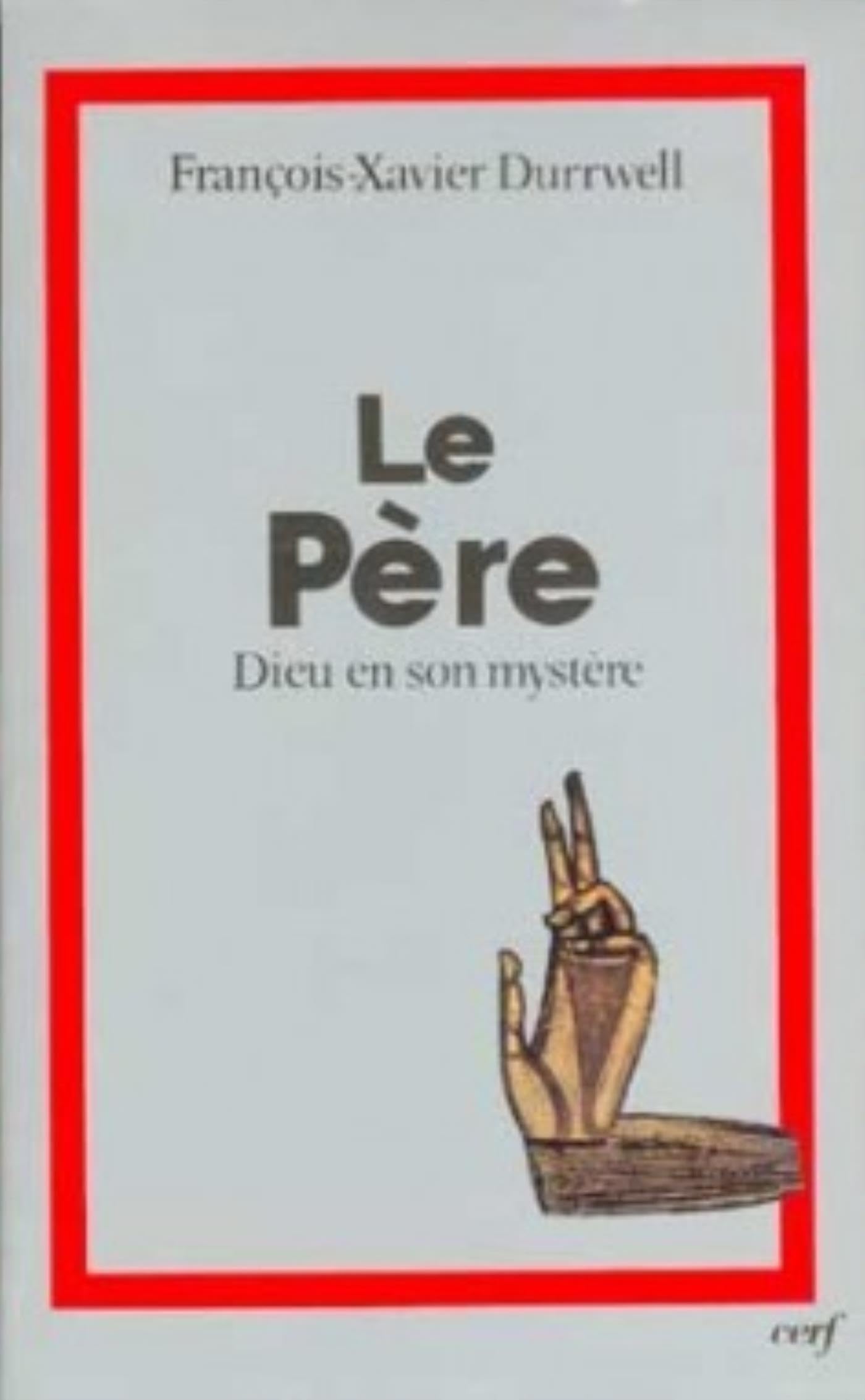 Le Père, Dieu en son mystère book