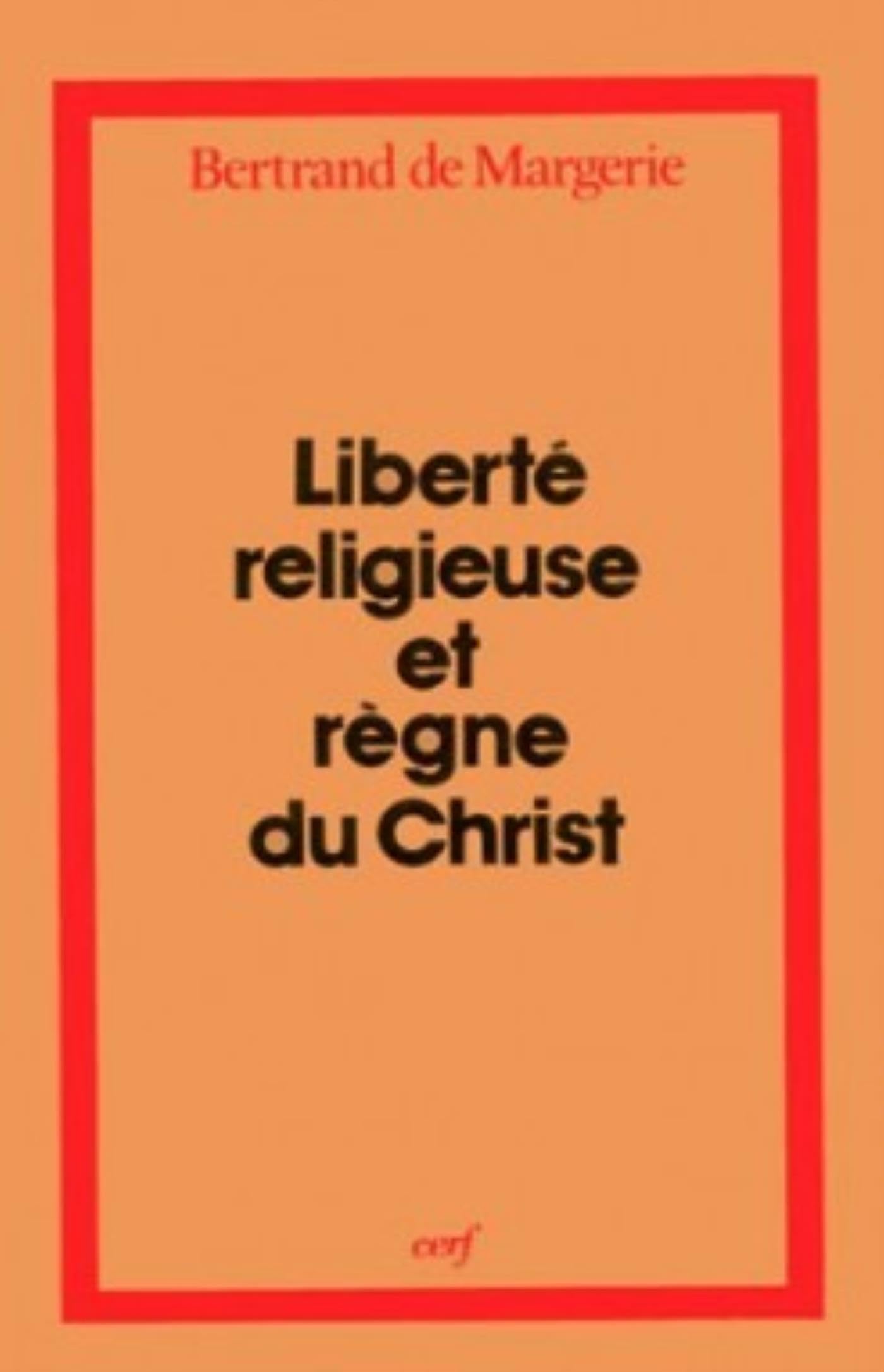 LIBERTÉ RELIGIEUSE ET RÈGNE DU CHRIST Religion & Esotericism