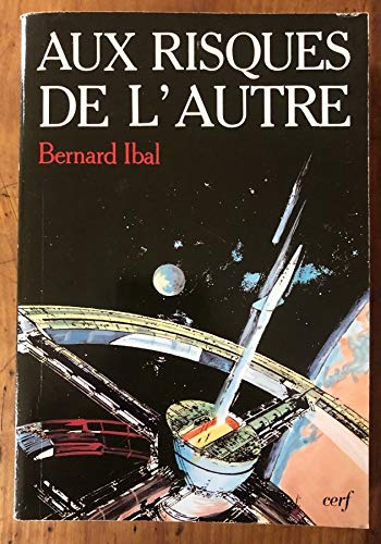 Aux risques de l'autre : pour une nouvelle culture démocrate chrétienne book
