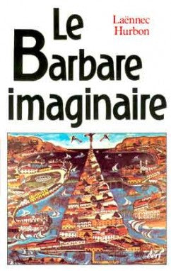 Le Barbare imaginaire : sorciers, zombis et cannibales en Haïti Philosophy