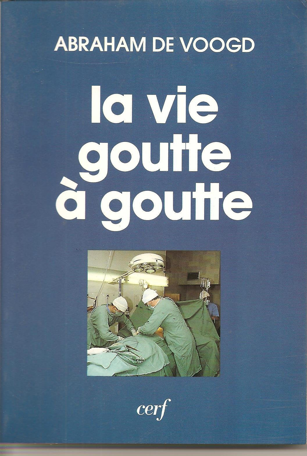 La vie goutte a goutte book