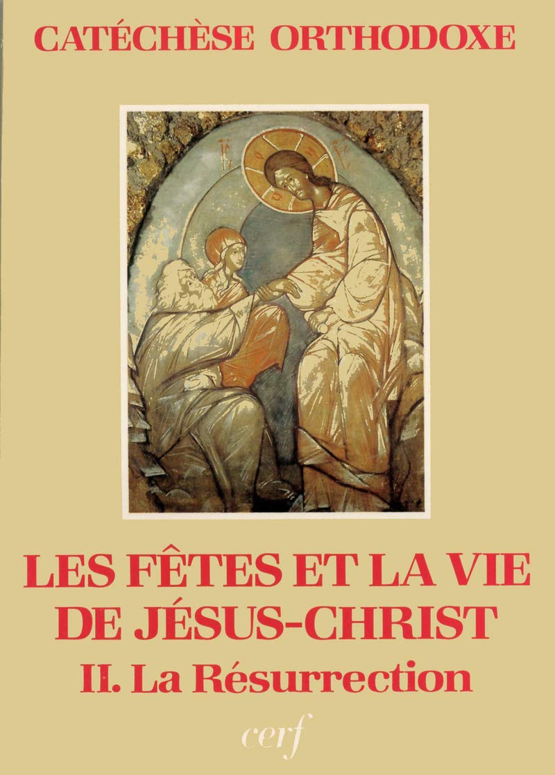 Fêtes et la vie de Jésus-Christ, II : La Résurrection book