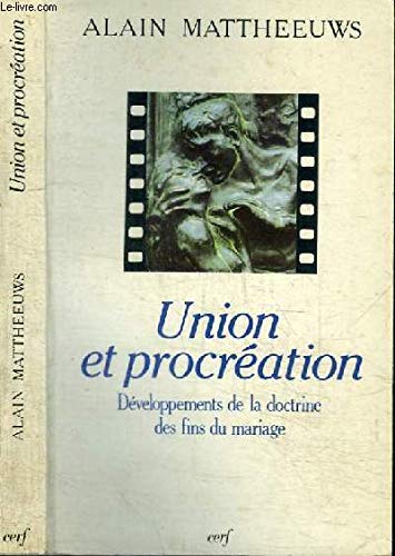 Union et procréation: Développements de la doctrine des fins du mariage book