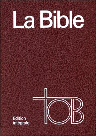 La Bible Tob. Reliure Skivertex Bordeaux Books