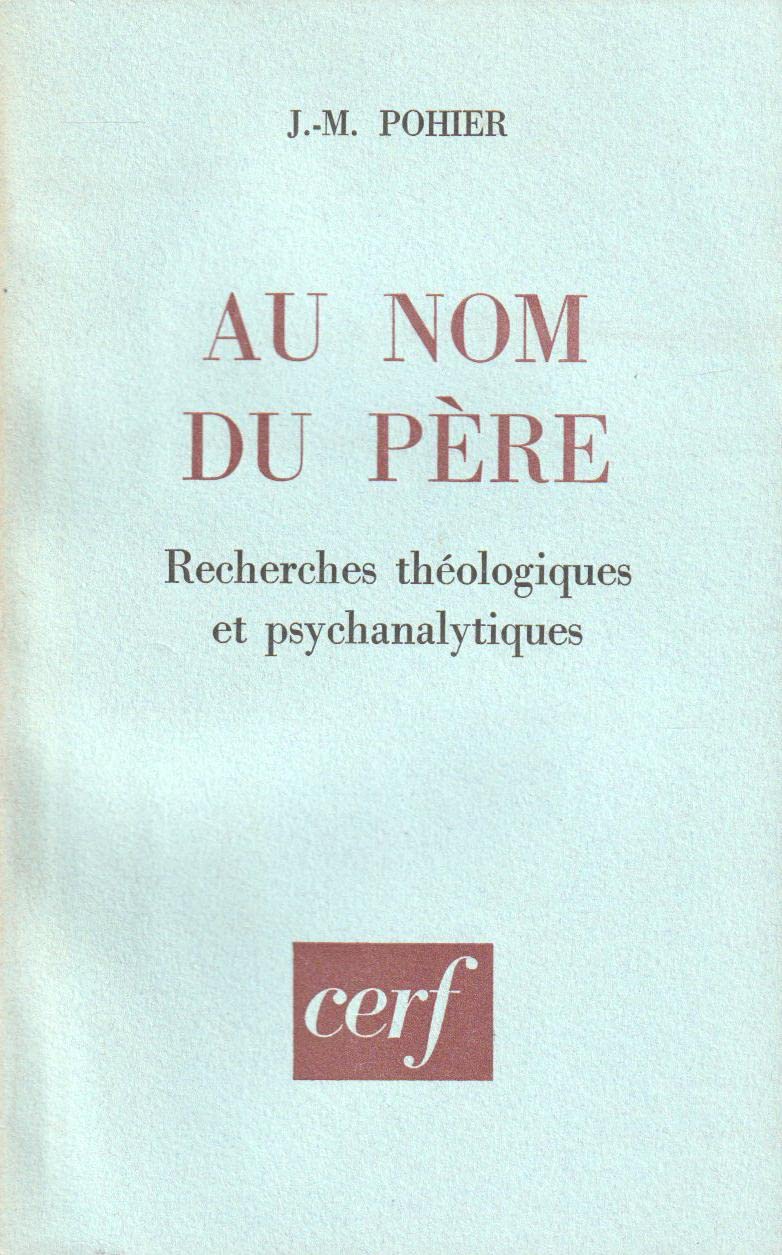 Au nom du Père : Recherches théologiques et psychanalytiques book