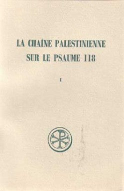 La Chaîne palestinienne sur le psaume 118. Vol. 1 book